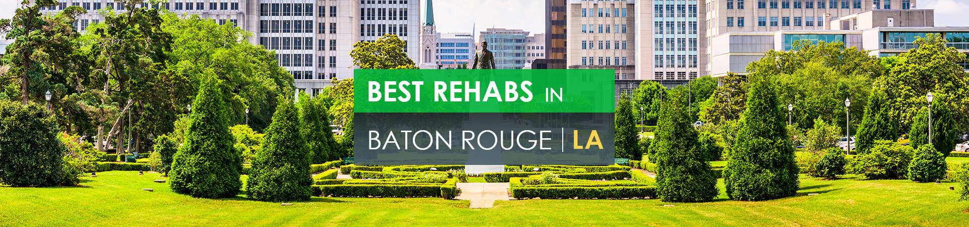 Best rehabs in Baton Rouge, LA
