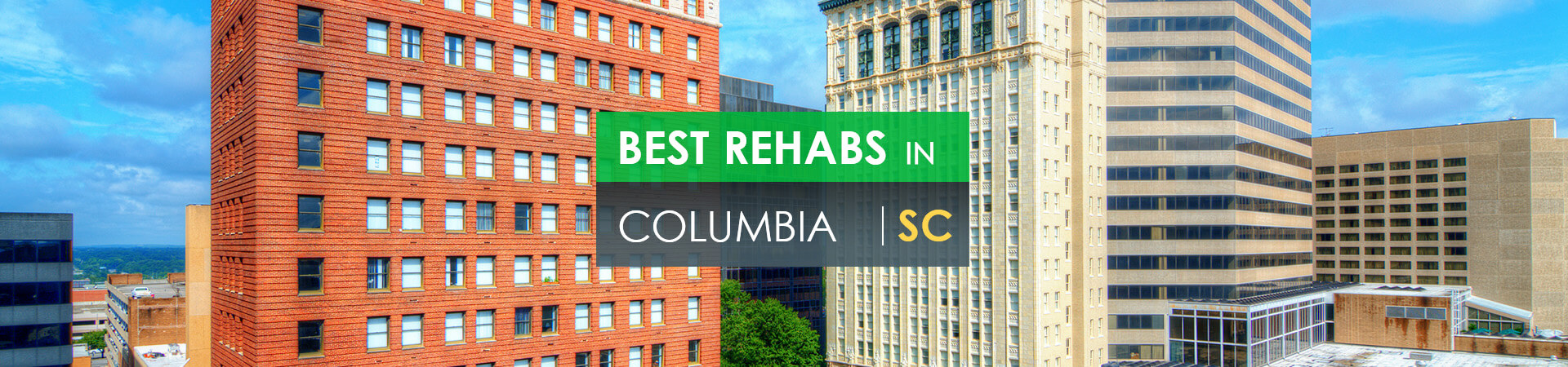 Best rehabs in Columbia, SC