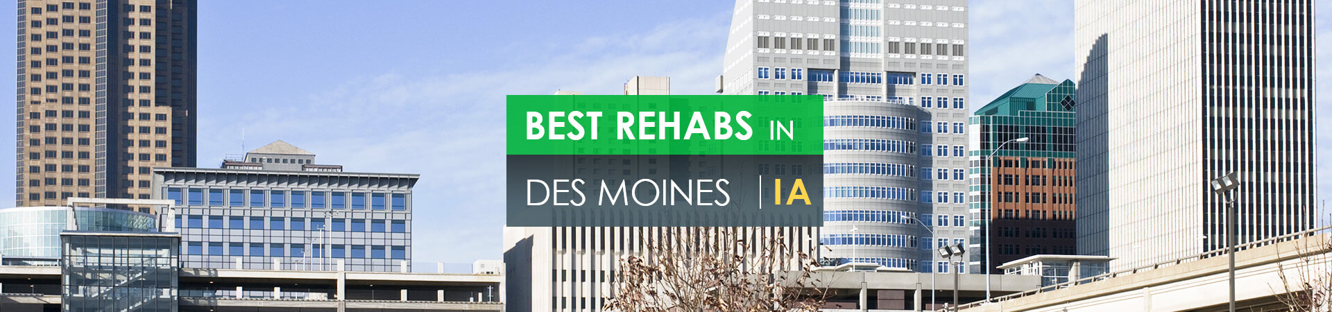 Best rehabs in Des Moines, IA