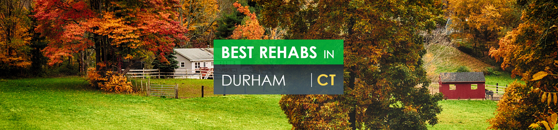 Best rehabs in Durham, CT