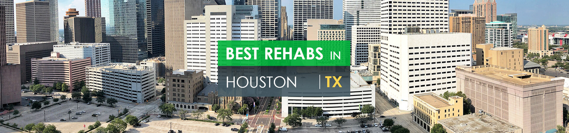 Best rehabs in Houston, TX