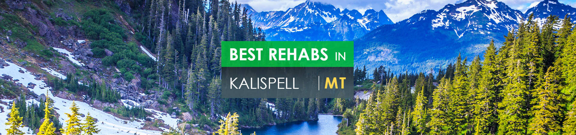 Best rehabs in Kalispell, MT