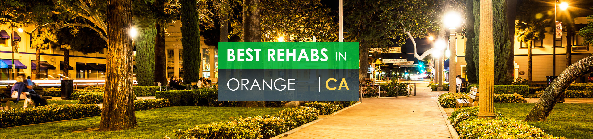 Best rehabs in Orange, CA
