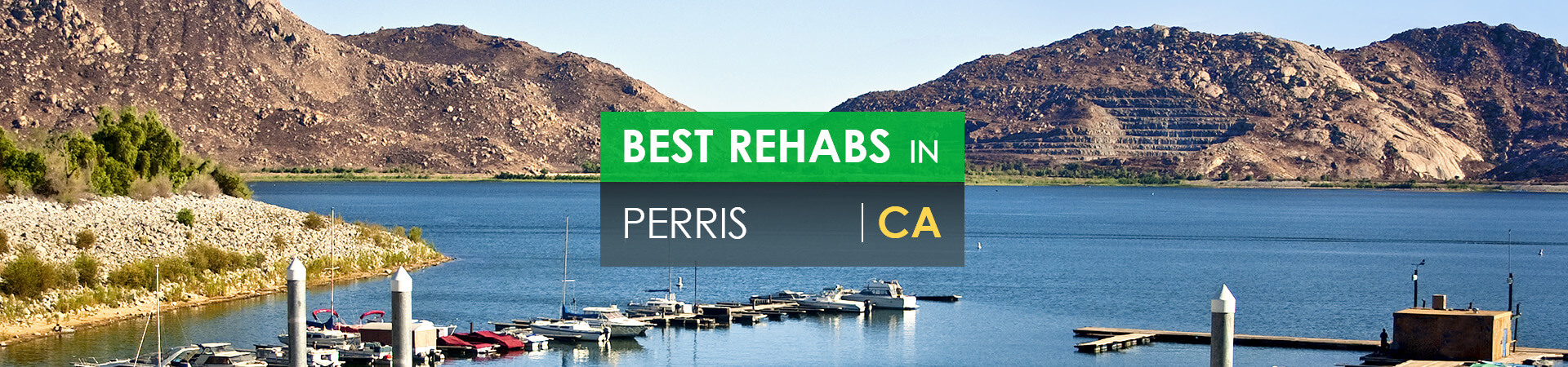 Best rehabs in Perris, CA