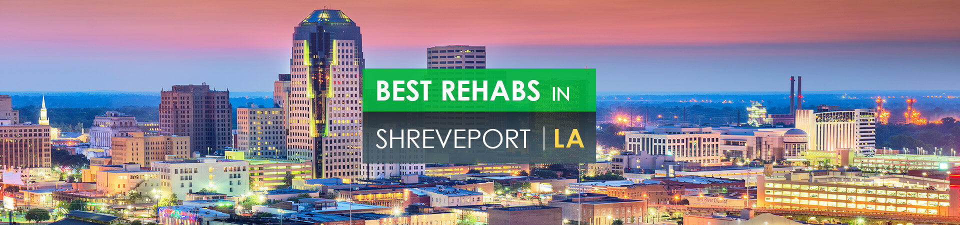 Best rehabs in Shreveport, LA