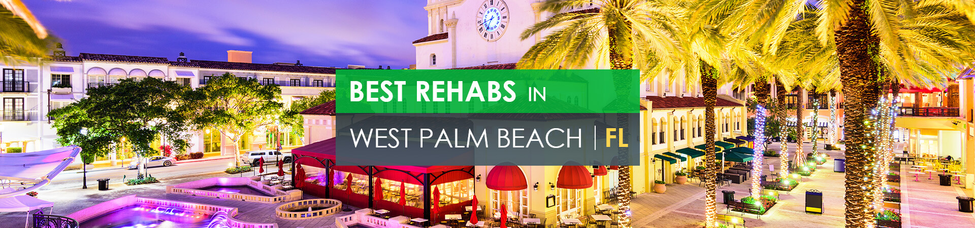 Best rehabs in West Palm Beach, FL