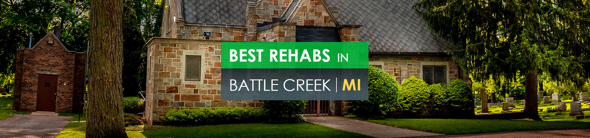 Best rehabs in Battle Creek, MI