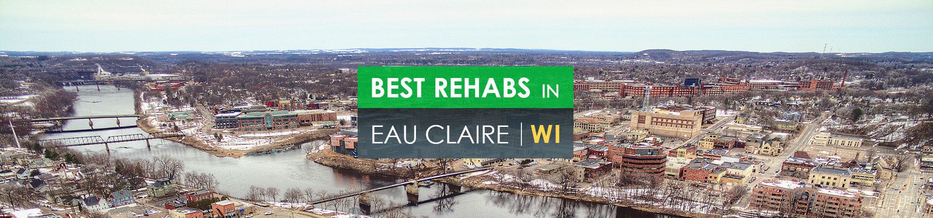Best rehabs in Eau Claire, WI