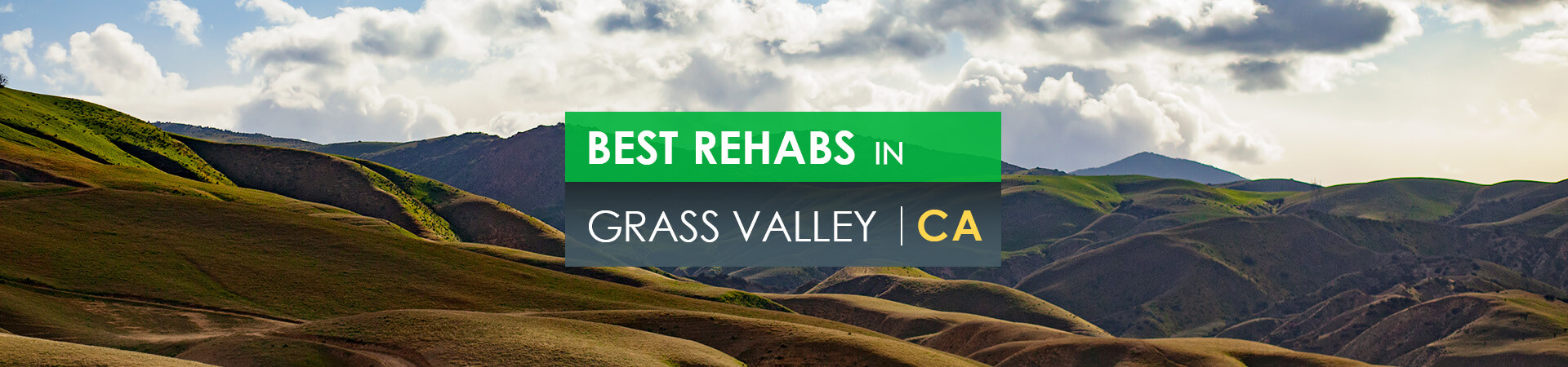 Best rehabs in Grass Valley, CA
