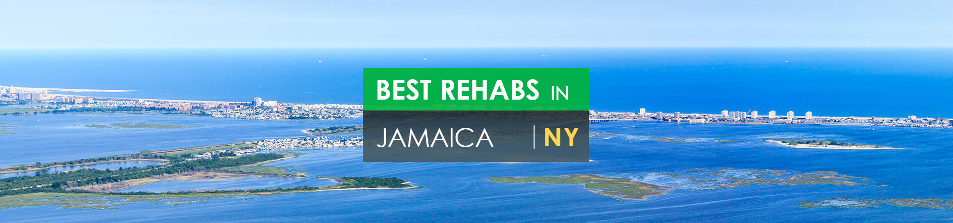 Best rehabs in Jamaica, NY
