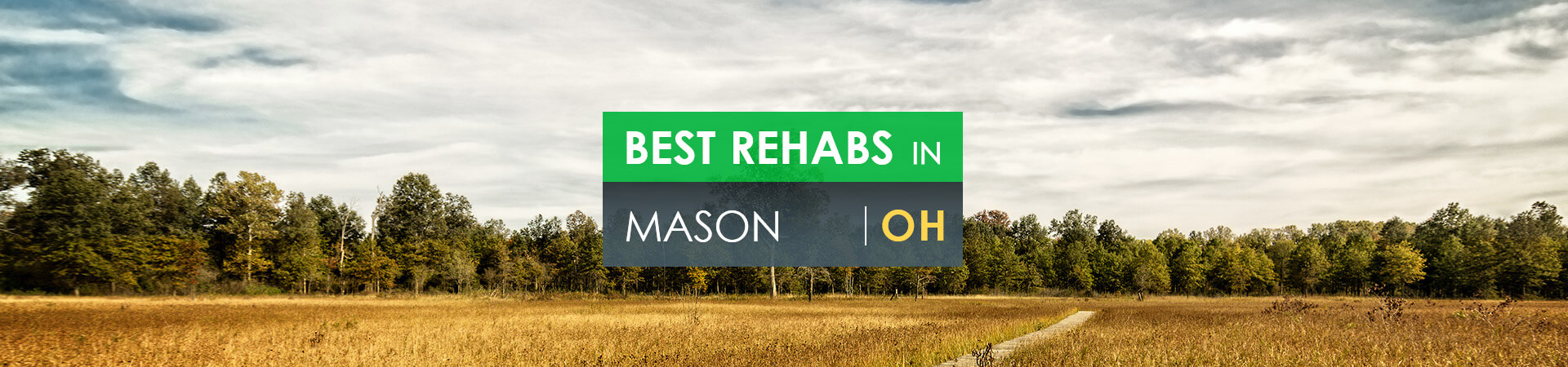 Best rehabs in Mason, OH