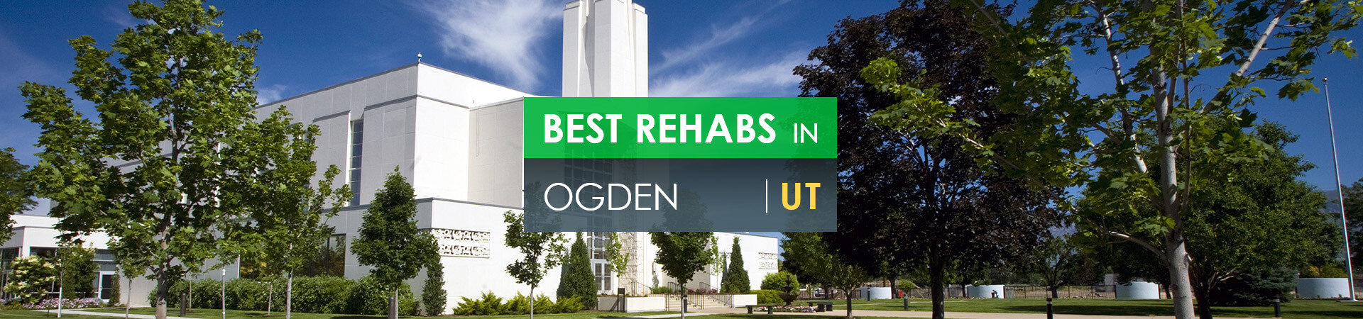 Best rehabs in Ogden, UT