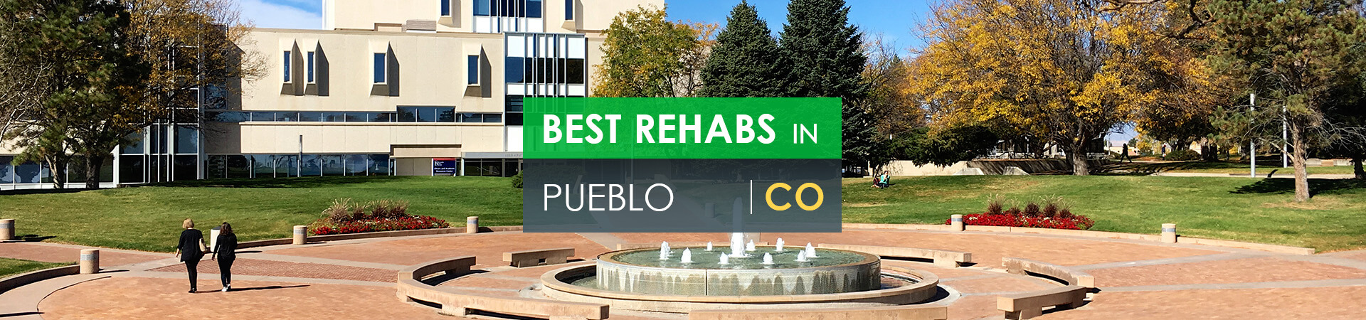 Best rehabs in Pueblo, CO