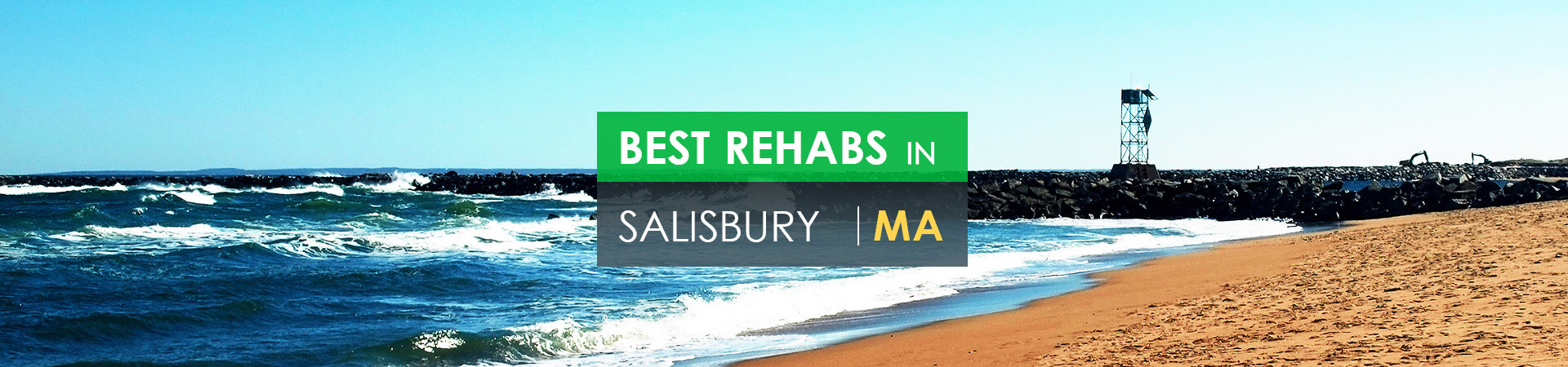 Best rehabs in Salisbury, MA