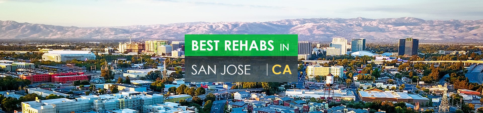 Best rehabs in San Jose, CA