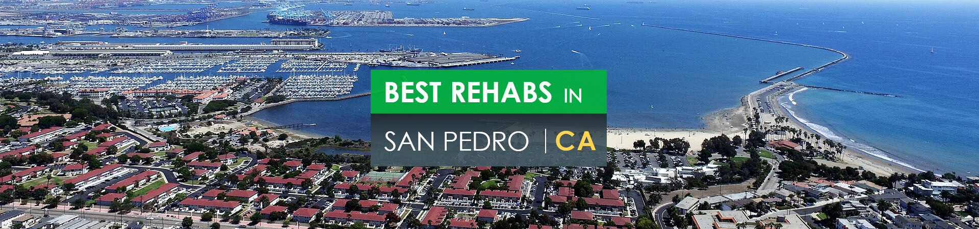 Best rehabs in San Pedro, CA