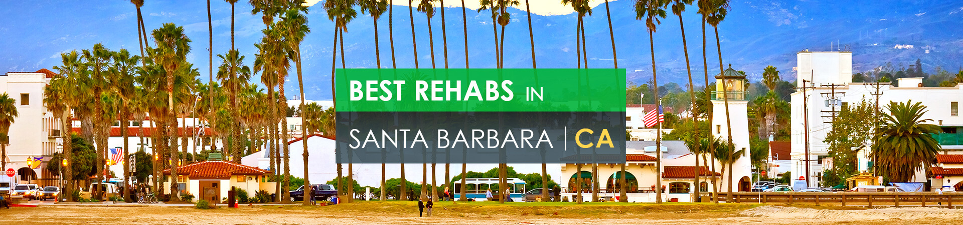 Best rehabs in Santa Barbara, CA