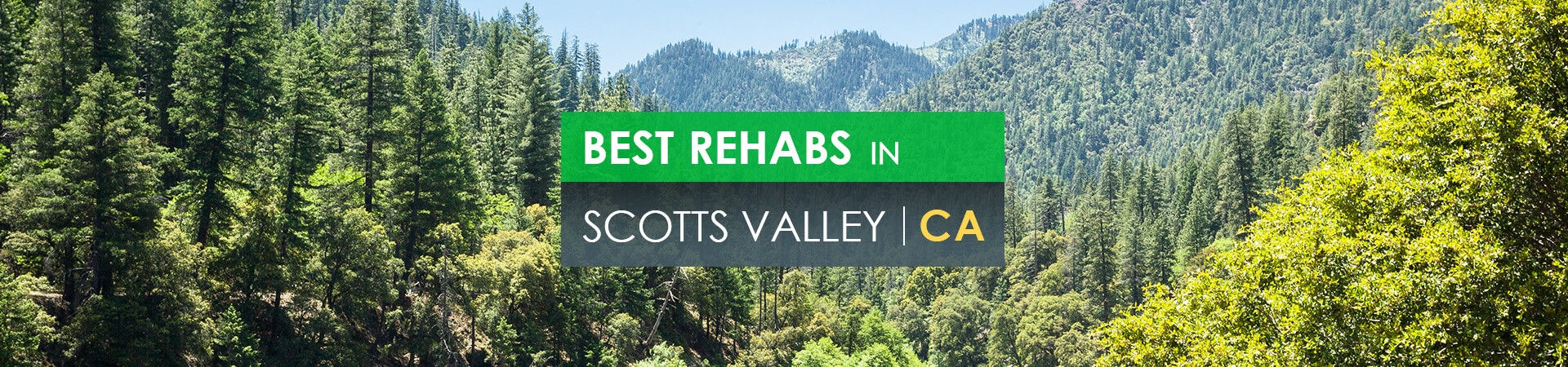 Best rehabs in Scotts Valley, CA