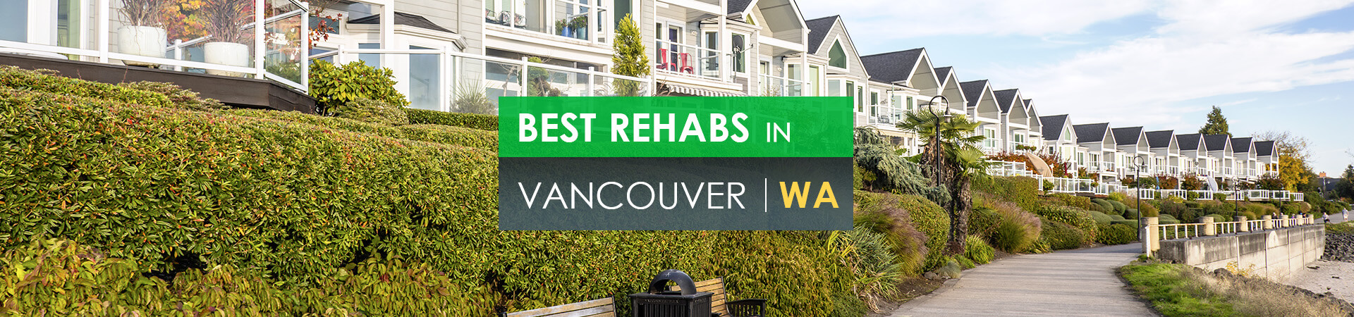 Best rehabs in Vancouver, Wa