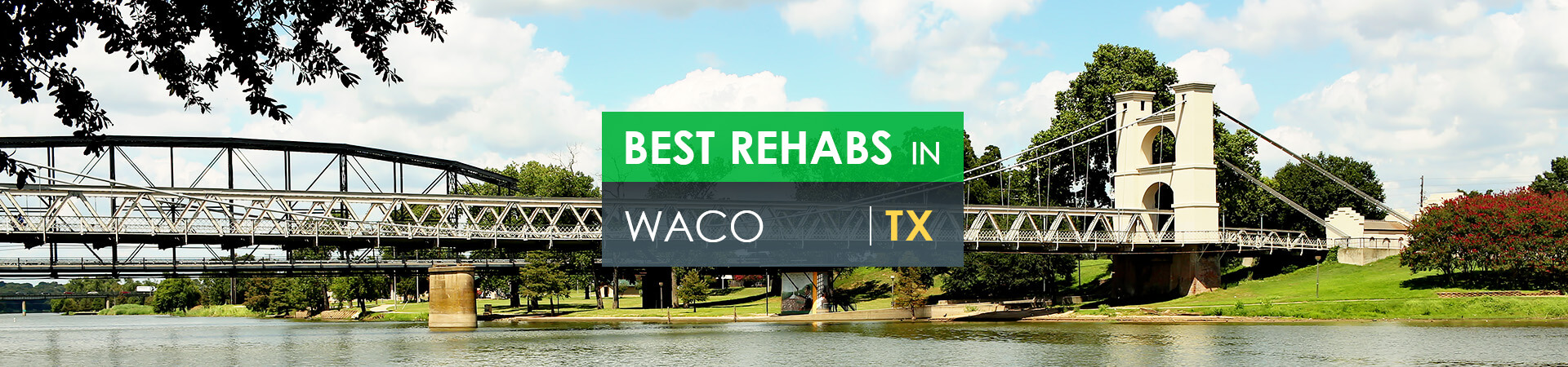 Best rehabs in Waco, TX
