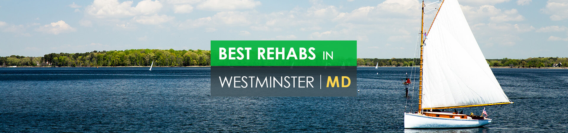Best rehabs in Westminster, MD