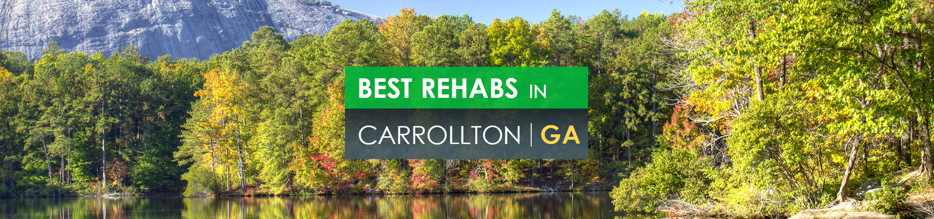 Best rehabs in Carrollton, GA