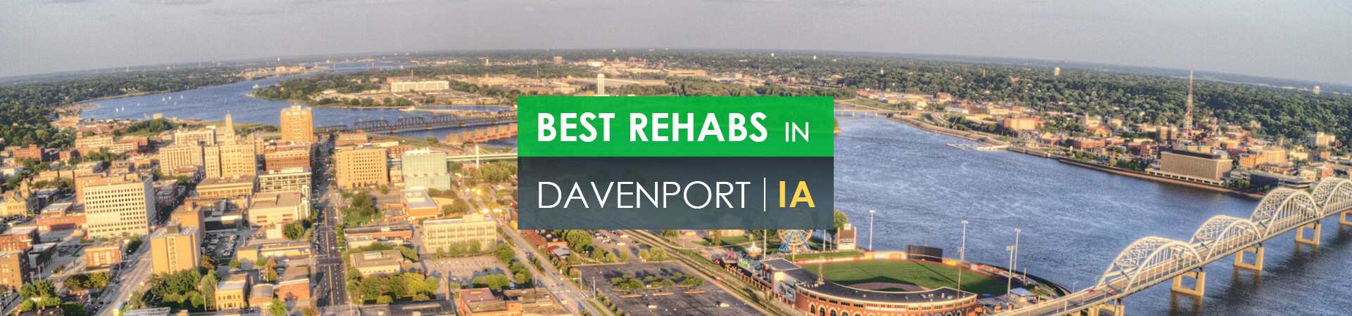 Best rehabs in Davenport, IA