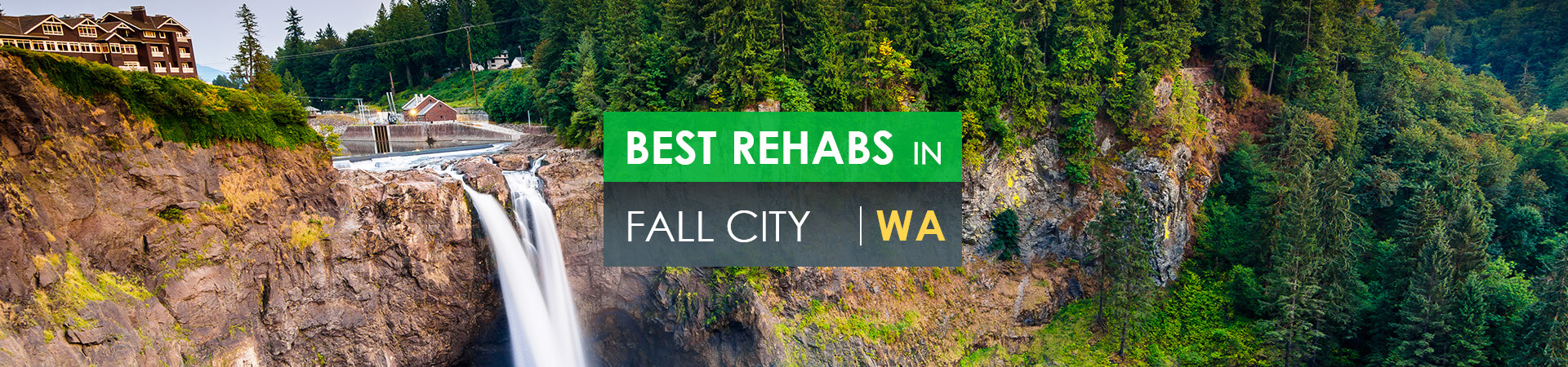 Best rehabs in Fall City, WA
