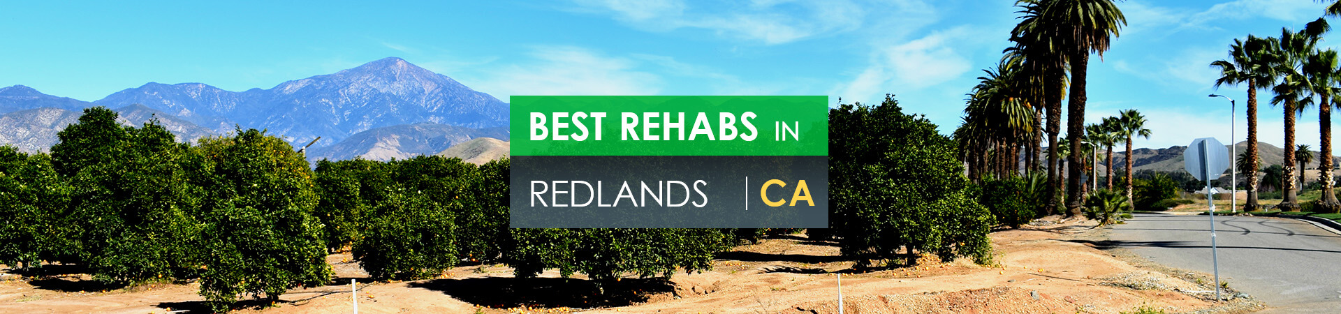 Best rehabs in Redlands, CA