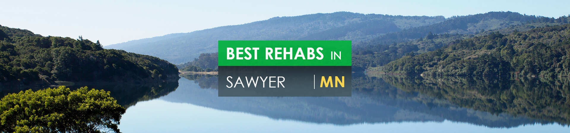 Best rehabs in Sawyer, MN