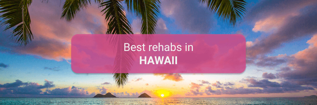 hawaii rehabs